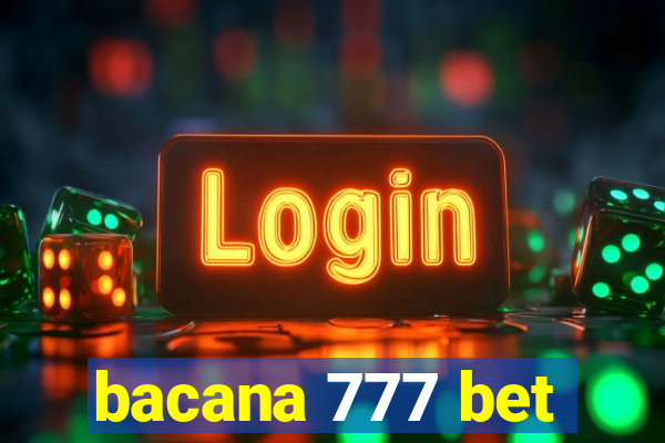 bacana 777 bet